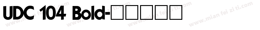 UDC 104 Bold字体转换